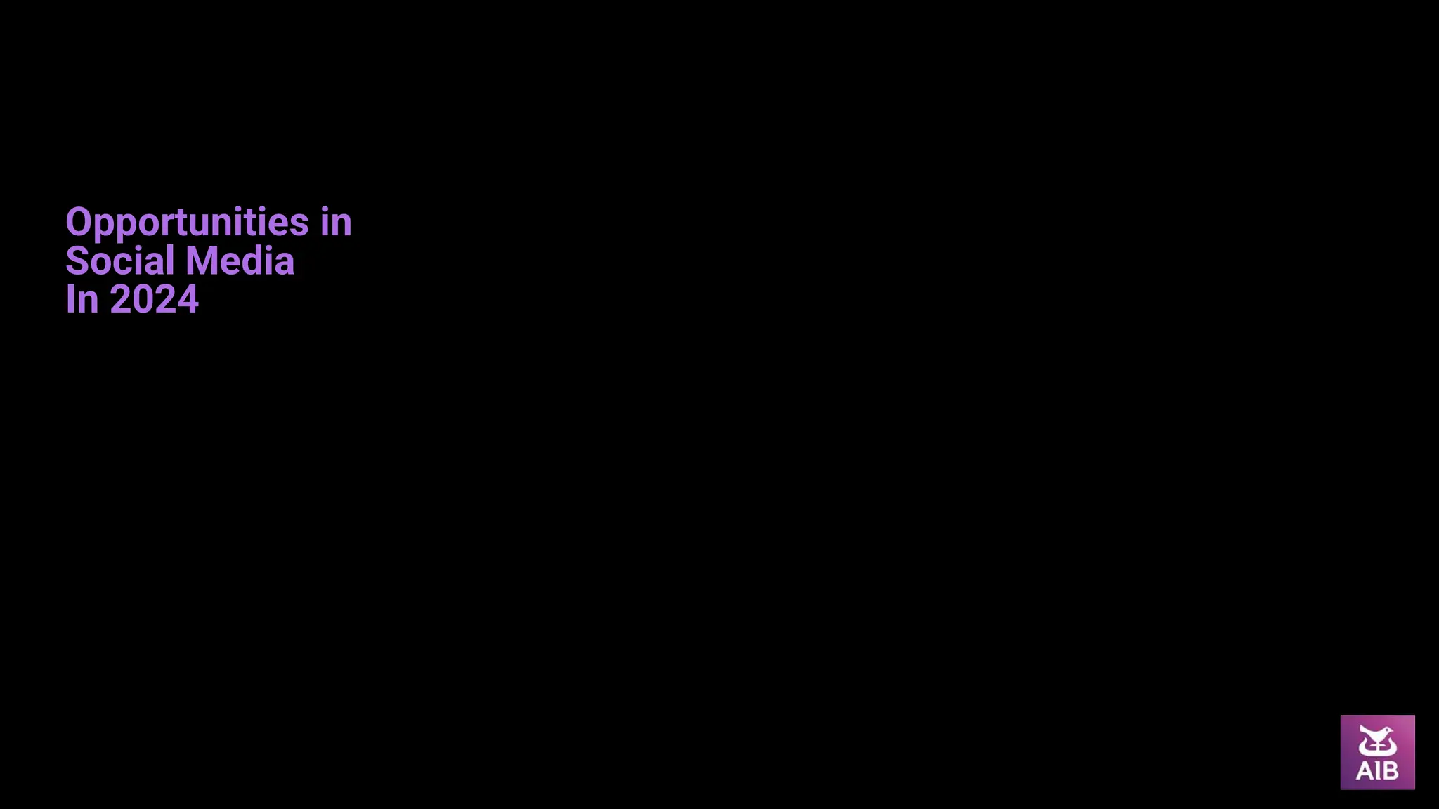 Opportunities in
Social Media
In 2024
 