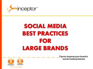 Tips to improve your brand’s
                      social media presence


Share this eBook
 