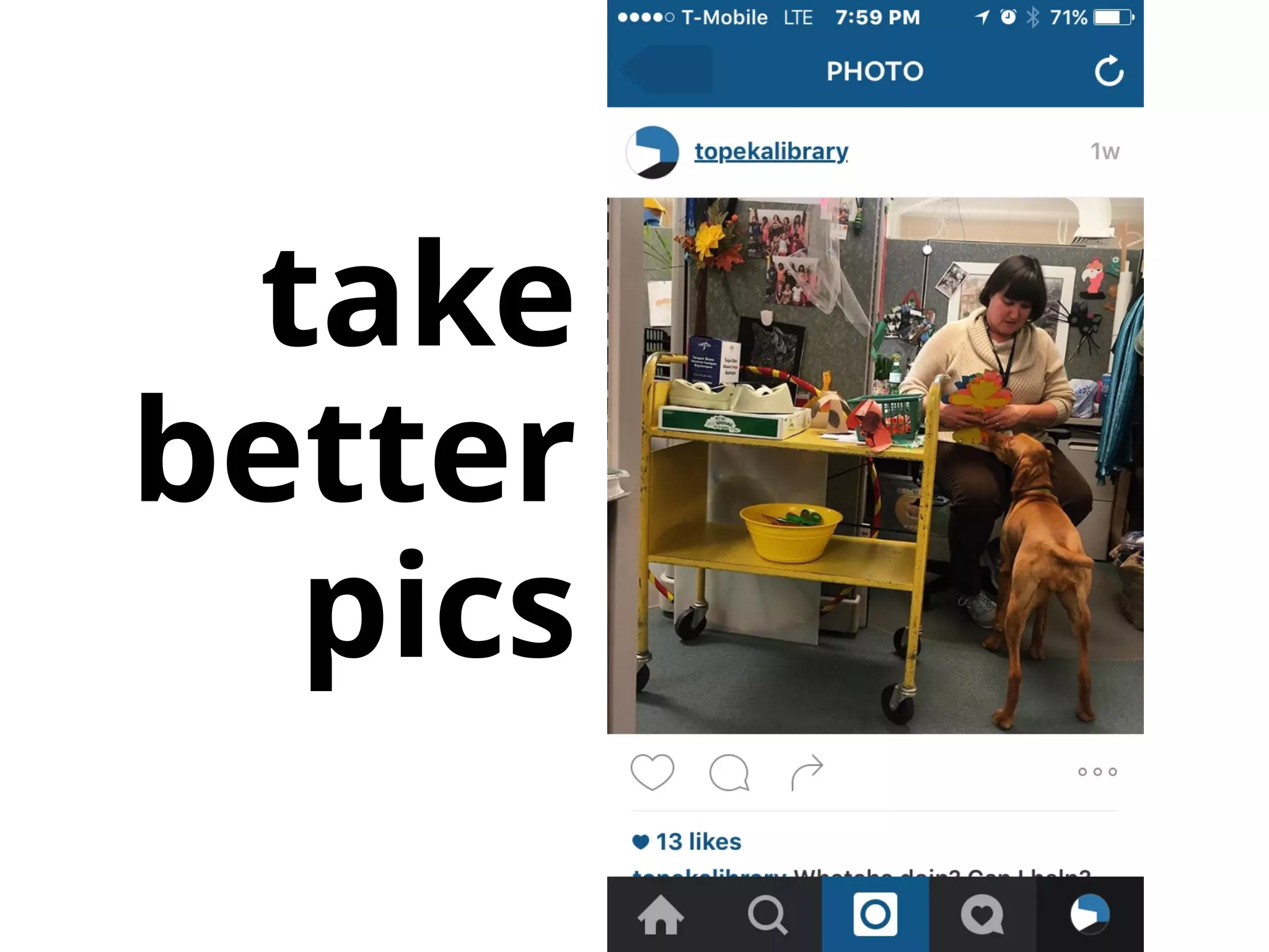 take
better
pics