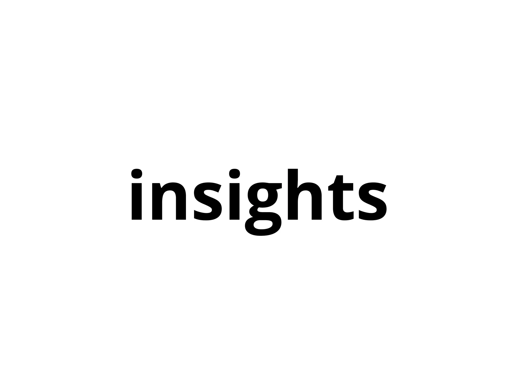 insights
