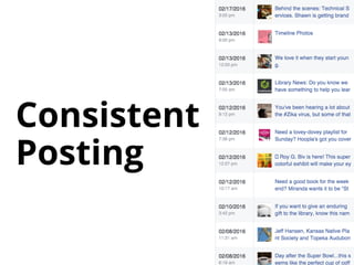 Consistent 
Posting
 