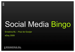 Social Media Bingo Emakina.NL – Paul de Gooijer eDay 2009 
