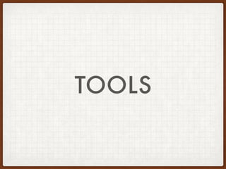 TOOLS
 