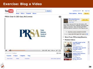 Exercise: Blog a Video




                         38
 