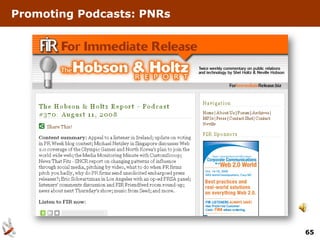 Promoting Podcasts: PNRs




                           65
 