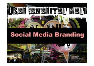 Social Media Branding
 