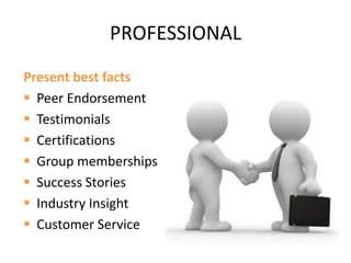 Be TRANSPARENT & HONESTAvoid Waffle(people will ignore it)