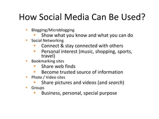 How Social Media Can Be Used?Blogging/Microblogging