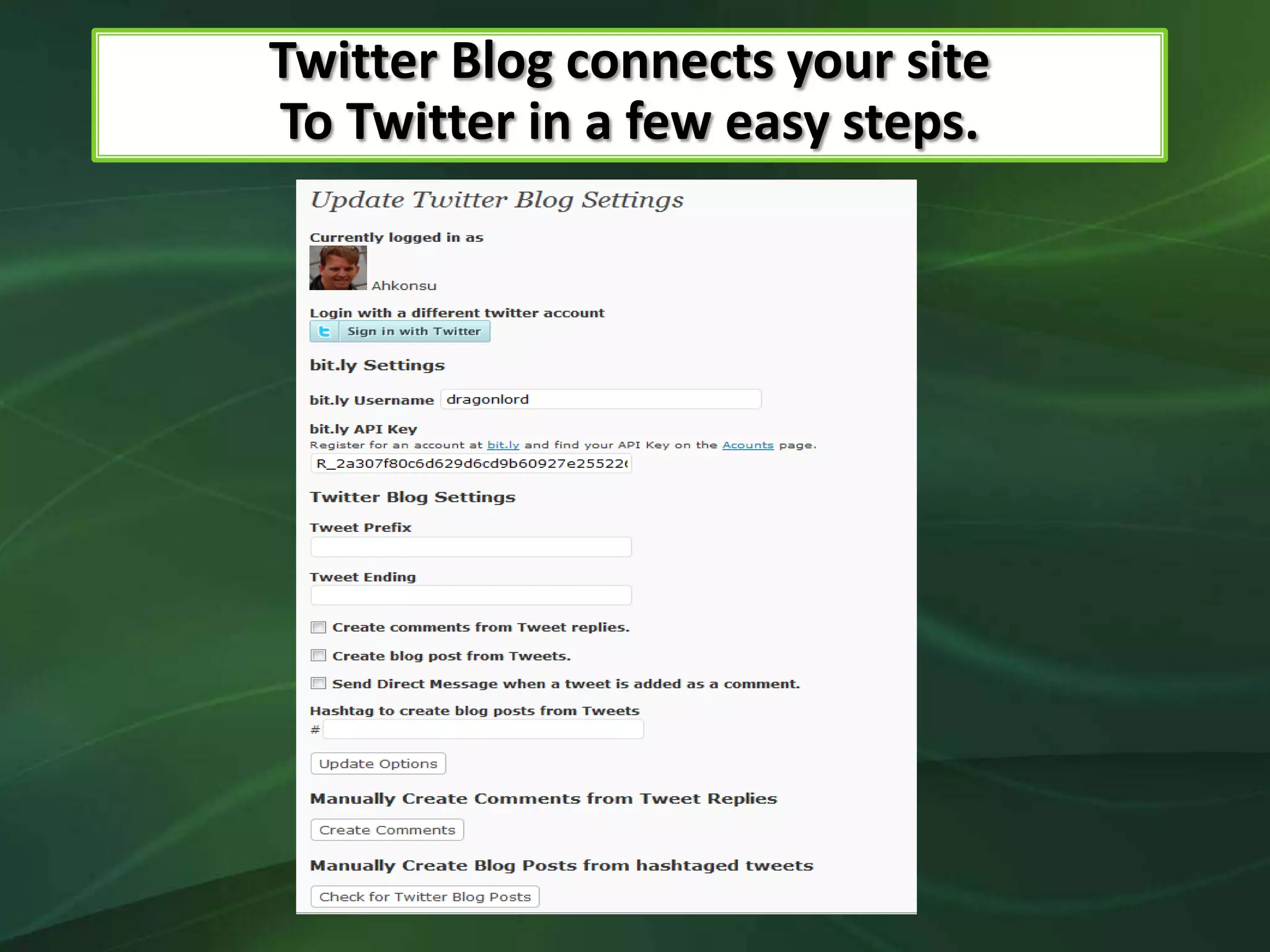 Twitter Blog connects your site To Twitter in a few easy steps.