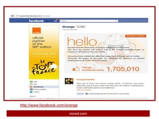 http://www.facebook.com/orange

                         vizred.com
 