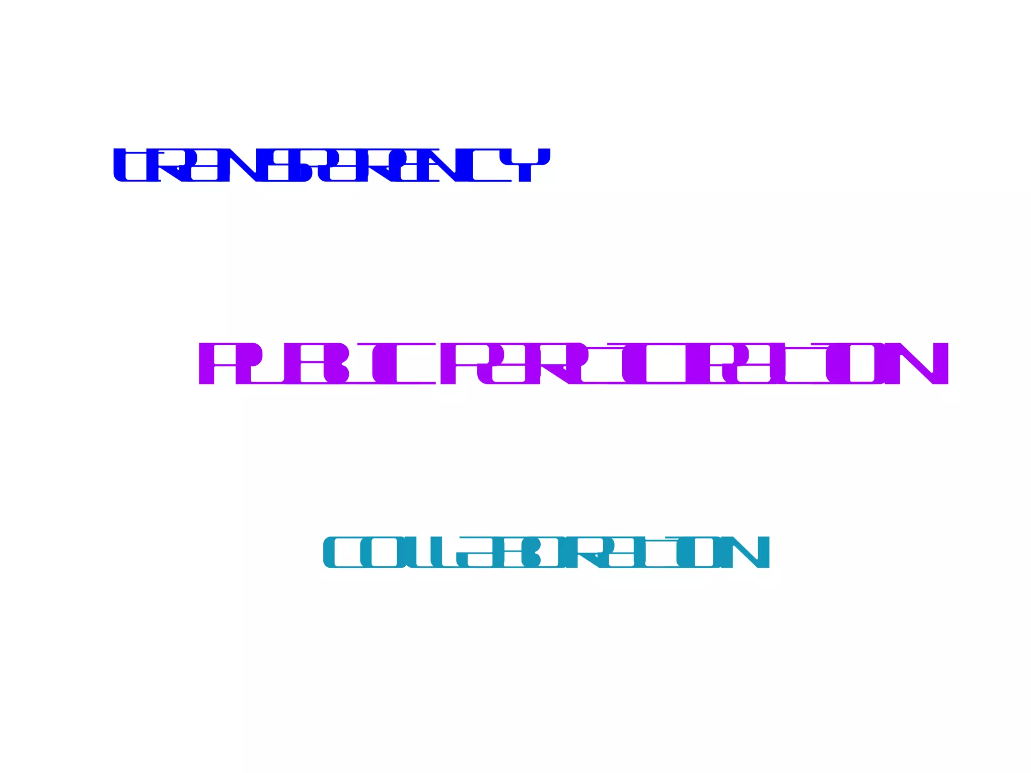 TRANSPARENCY PUBLIC PARTICIPATION COLLABORATION 