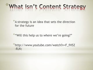 *
*A strategy is an idea that sets the direction
for the future

*“Will this help us to where we’re going?”
*http://www.youtube.com/watch?v=F_fH5Z
-RJfc

 