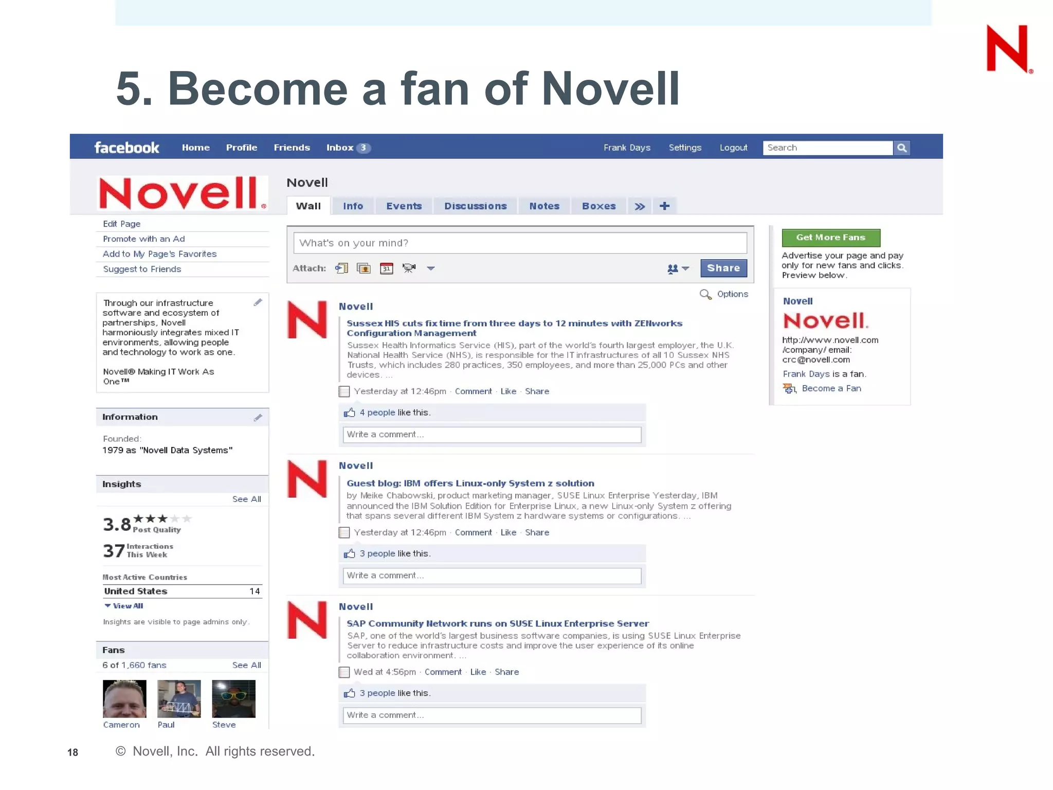 5. Become a fan of Novell




18   © Novell, Inc. All rights reserved.
 