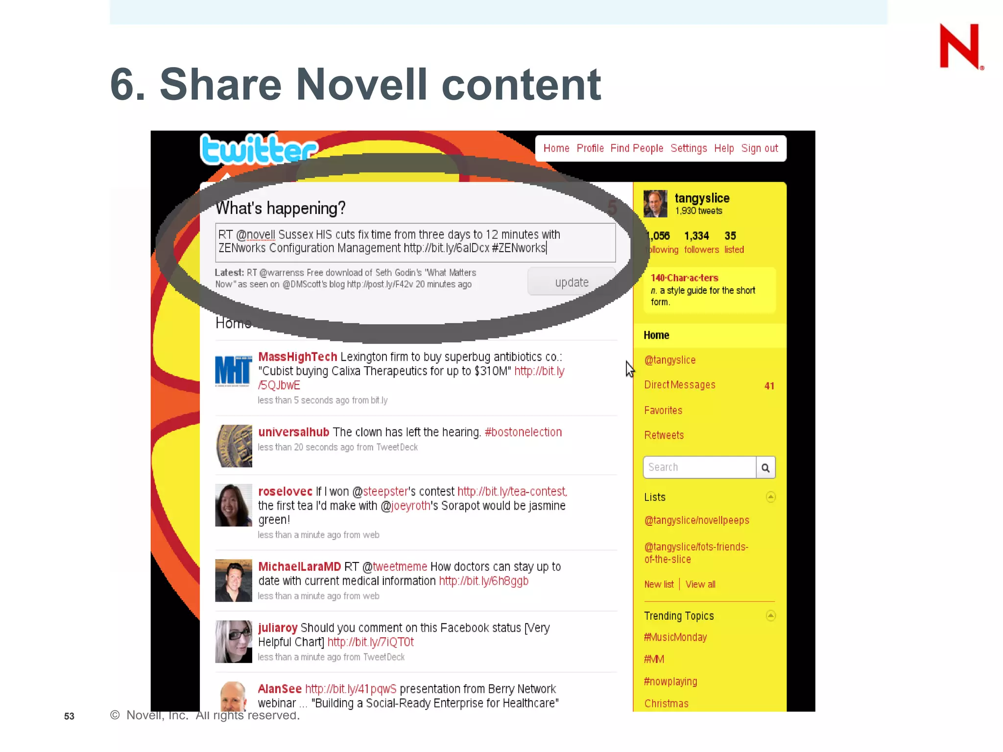 6. Share Novell content




53   © Novell, Inc. All rights reserved.
 