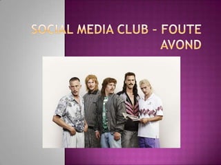 Social Media Club – Foute avond 