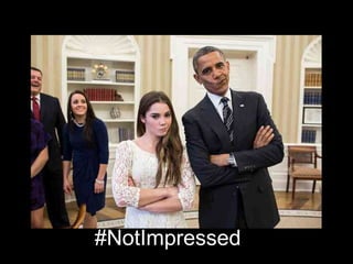 #NotImpressed
 