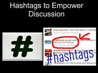 Hashtags to Empower
Discussion
 