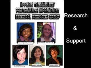 Research
&
Support
 