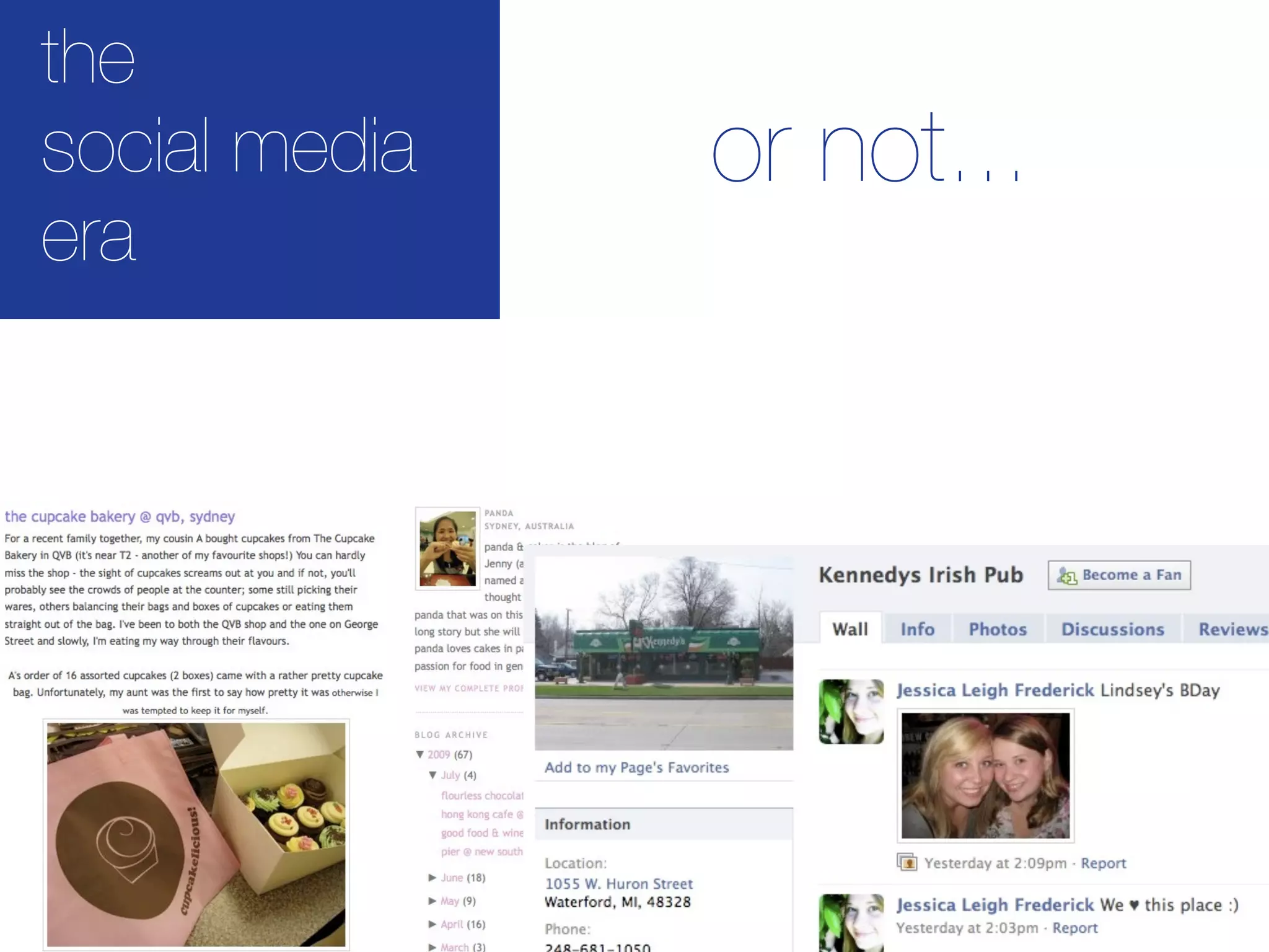 the
social media   or not...
era
 