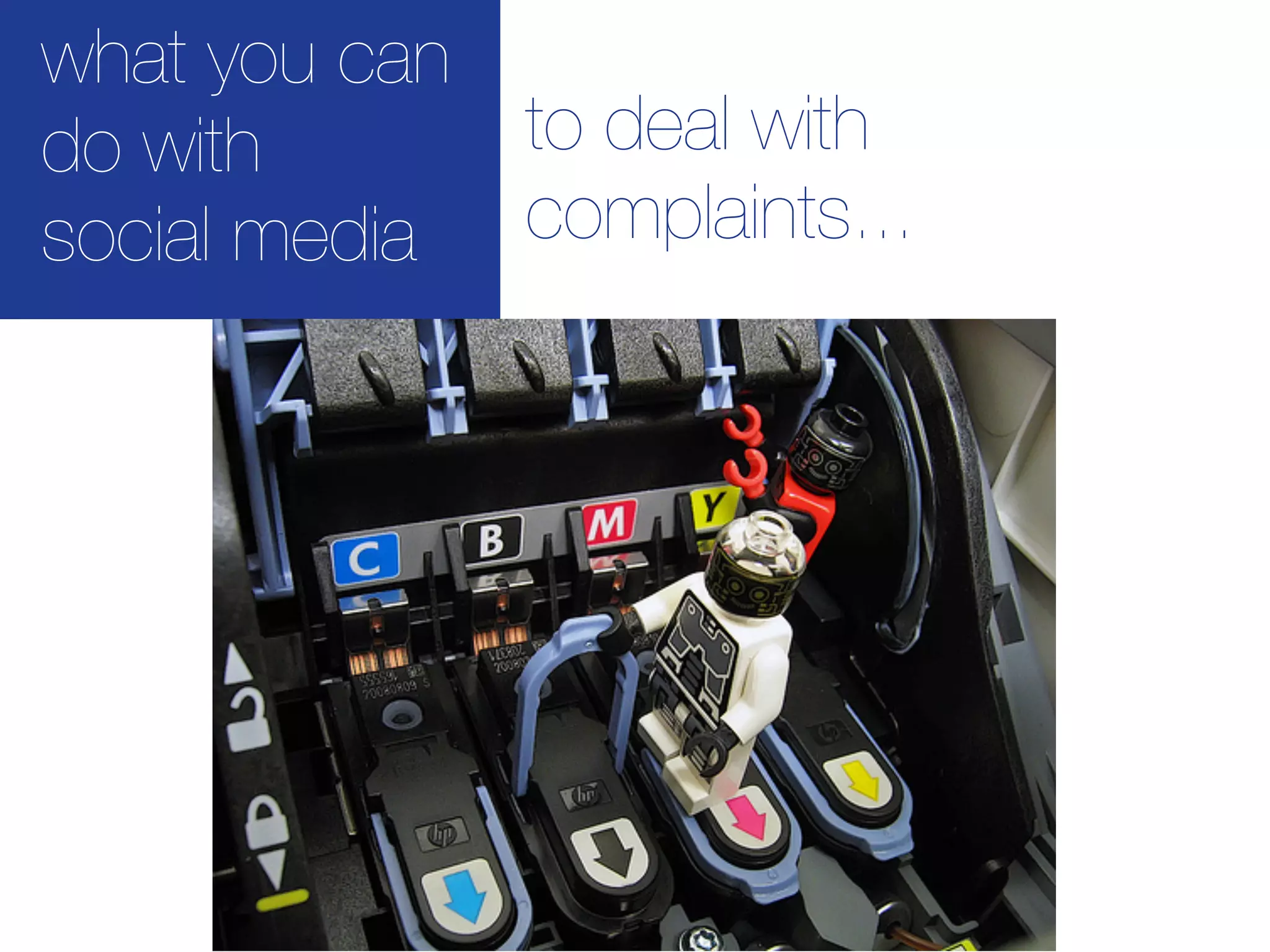 what you can
do with      to deal with
social media complaints...
 