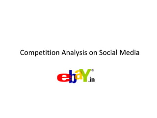 Competition Analysis on Social Media 