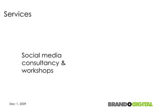 Services Social media consultancy & workshops 