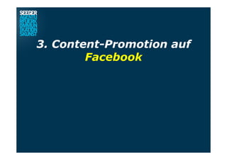 3. Content-Promotion auf
Facebook
 