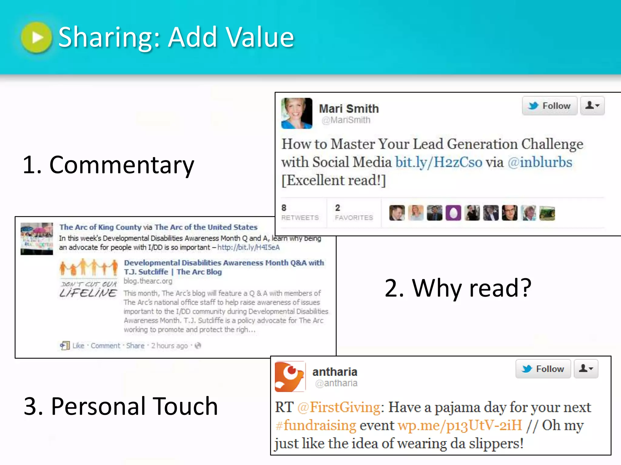Sharing: Add Value



1. Commentary



                        2. Why read?



3. Personal Touch
 