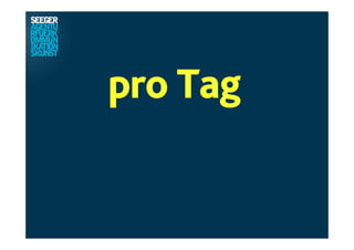 pro Tag
 