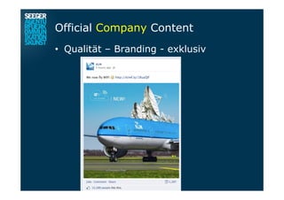 Official Company Content
•  Qualität – Branding - exklusiv
 