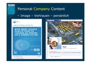 Personal Company Content
•  Image – Vertrauen – persönlich
 