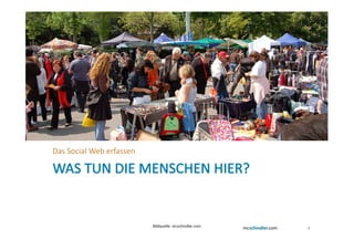 Das Social Web erfassen




                          Bildquelle: mcschindler.com
                                                        4
 