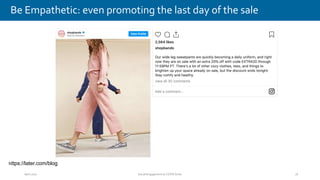 April 2020 Social Engagement at COVID times 18
Be Empathetic: even promoting the last day of the sale
https://later.com/bl...