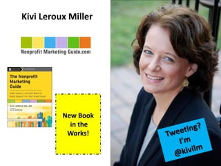 Kivi Leroux Miller




          New Book
            in the
           Works!
 