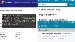 T H E N E X T S T E P -
C O M P L A I N T A U T O M AT I O N
T H R O U G H S E R V I C E S S U C H
A S R E S O LV E R
 