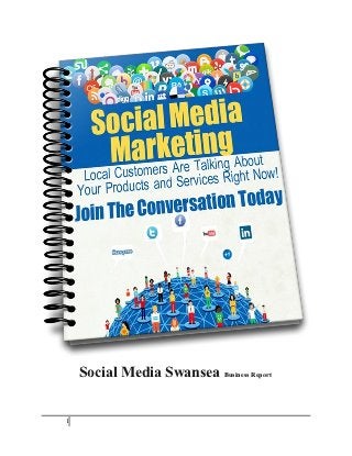 Social Media Swansea Business Report


1
 
