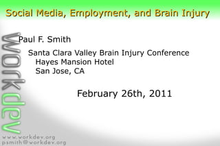 [object Object],Social Media, Employment, and Brain Injury 