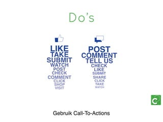 Do’s




Gebruik Call-To-Actions
 