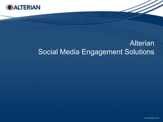 AlterianSocial Media Engagement Solutions 