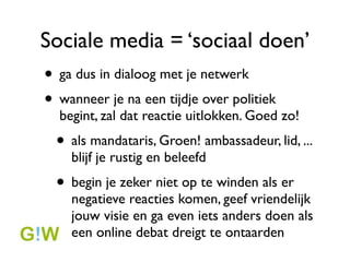Facebook
   ? Groen! nationaal pagina: 1193 fans
   ? in stijgende lijn! 1500
                                   totaal aantal fans




                        1000




                         500
facebook.com/groen.be
                          0
                                     augustus           oktober
 