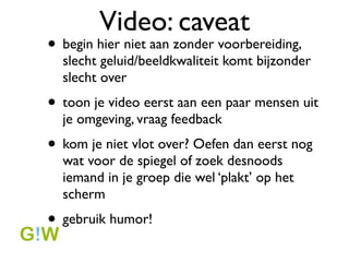 Hoe begin ik eraan?
 