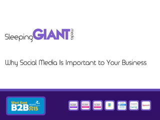Why Social Media Is Important to Your Business
 