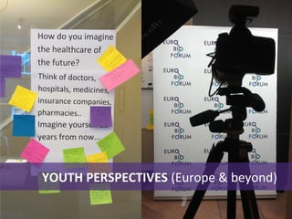 YOUTH PERSPECTIVES (Europe & beyond)