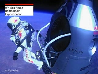 We Talk About
Remarkable
Experiences

 