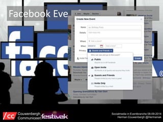Facebook Event? 
Socialmedia in Eventbranche 08-09-2014 
Herman Couwenbergh @Hermaniak 
Couwenbergh 
Communiceert 
 