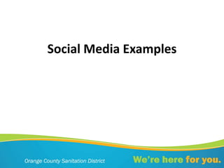 Social Media Examples
 