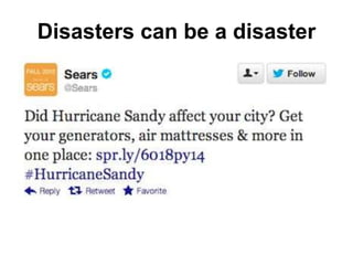Disasters can be a disaster
 