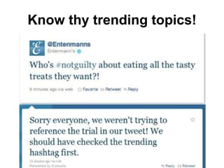 Know thy trending topics!
 