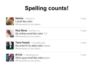 Spelling counts!
 