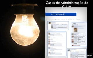 Cases de Administração de
          Crises




                        14 / 17
 